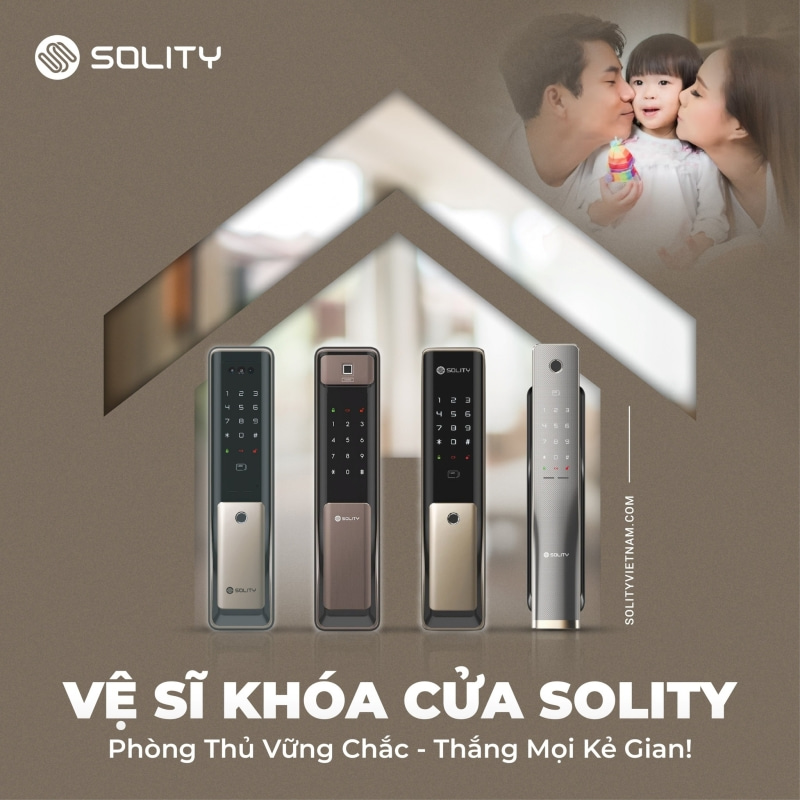 Khóa cửa điện tử Solity đảm bảo tính an toàn bảo mật cao cho ngôi nhà